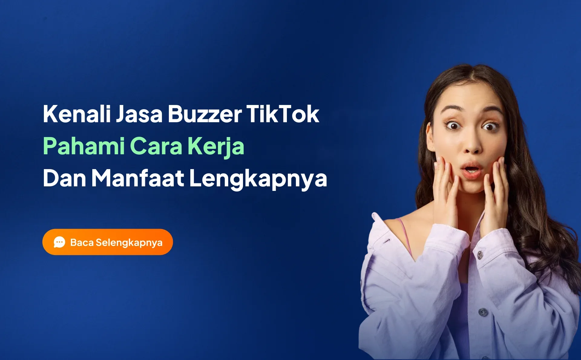 Kenali Jasa Buzzer TikTok, Cara Kerja dan Manfaatnya